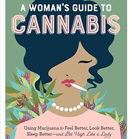 A Woman's Guide to Cannabis