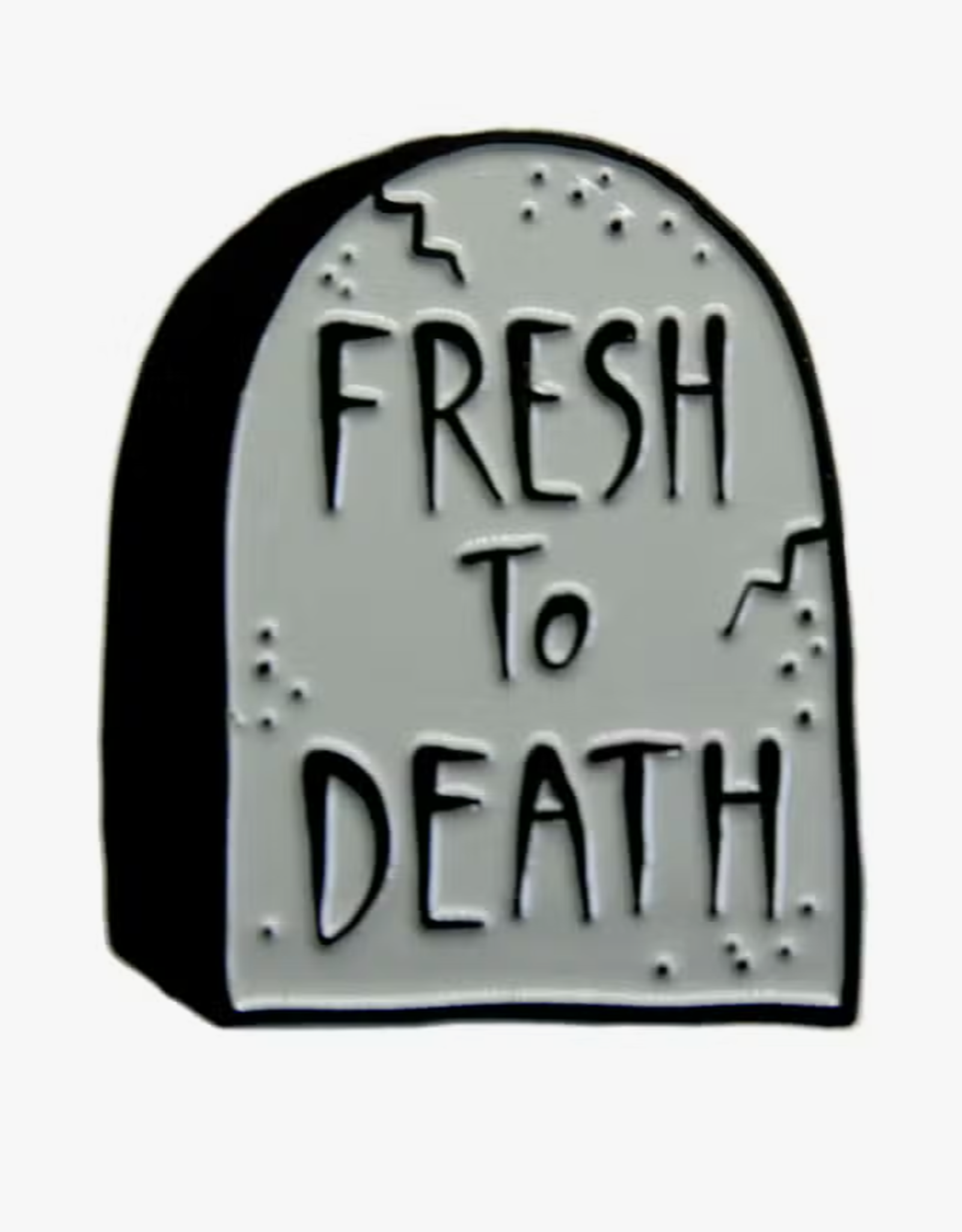 "Fresh to Death" Tombstone Enamel Pin Goth Fashion