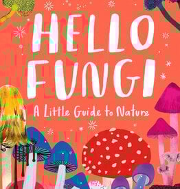 *Hello Fungi