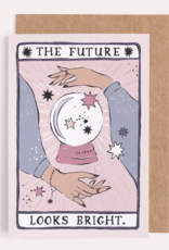 The Future Looks Bright Card