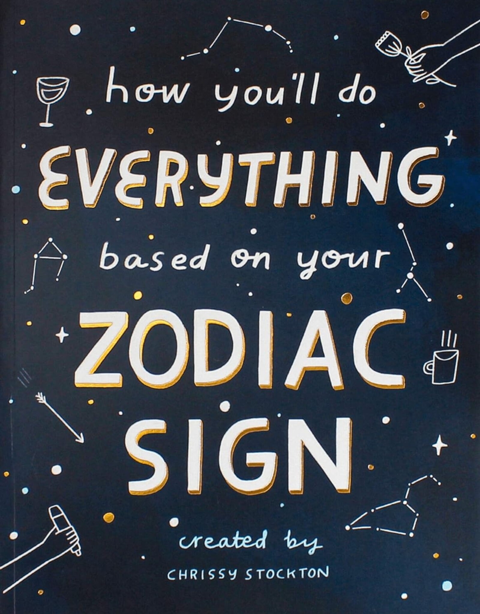 Thought Catalog How You’ll Do Everything Based On Your Zodiac Sign