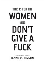 This Is For The Women Who Don’t Give A F*ck