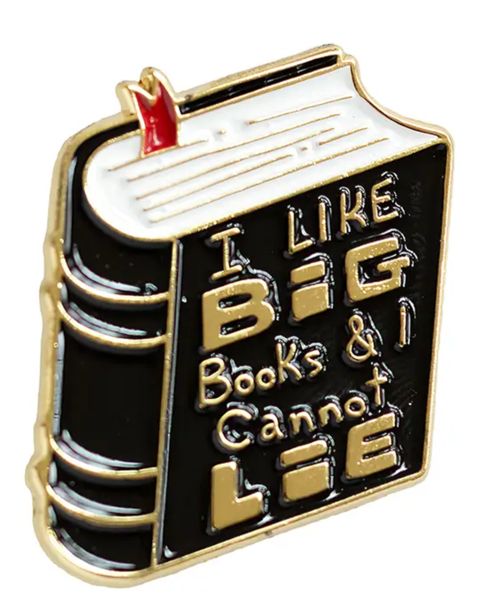 -"I Like Big Books and I Cannot Lie" Enamel Pin