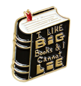 -"I Like Big Books and I Cannot Lie" Enamel Pin