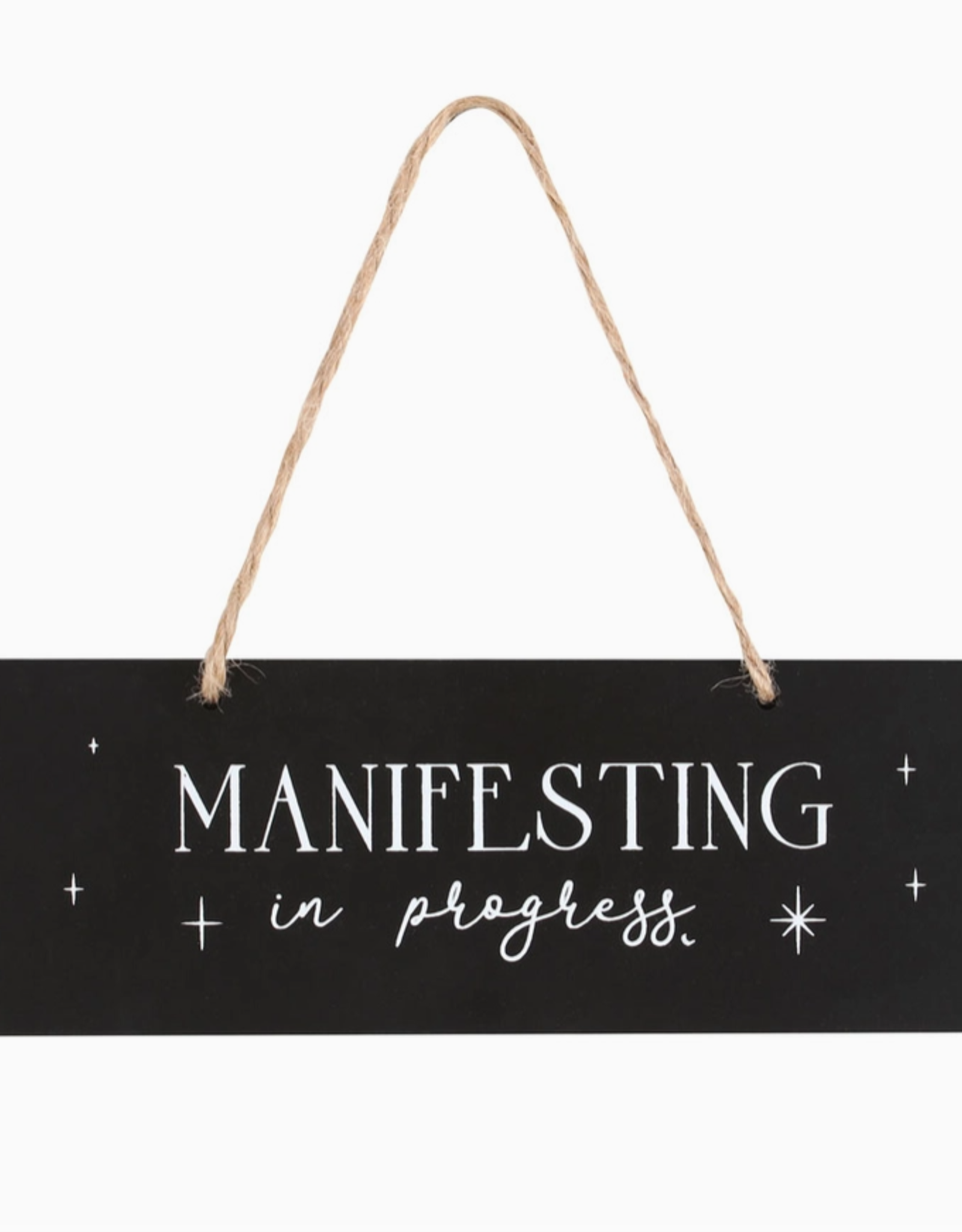 *Manifesting In Progress Hanging Sign