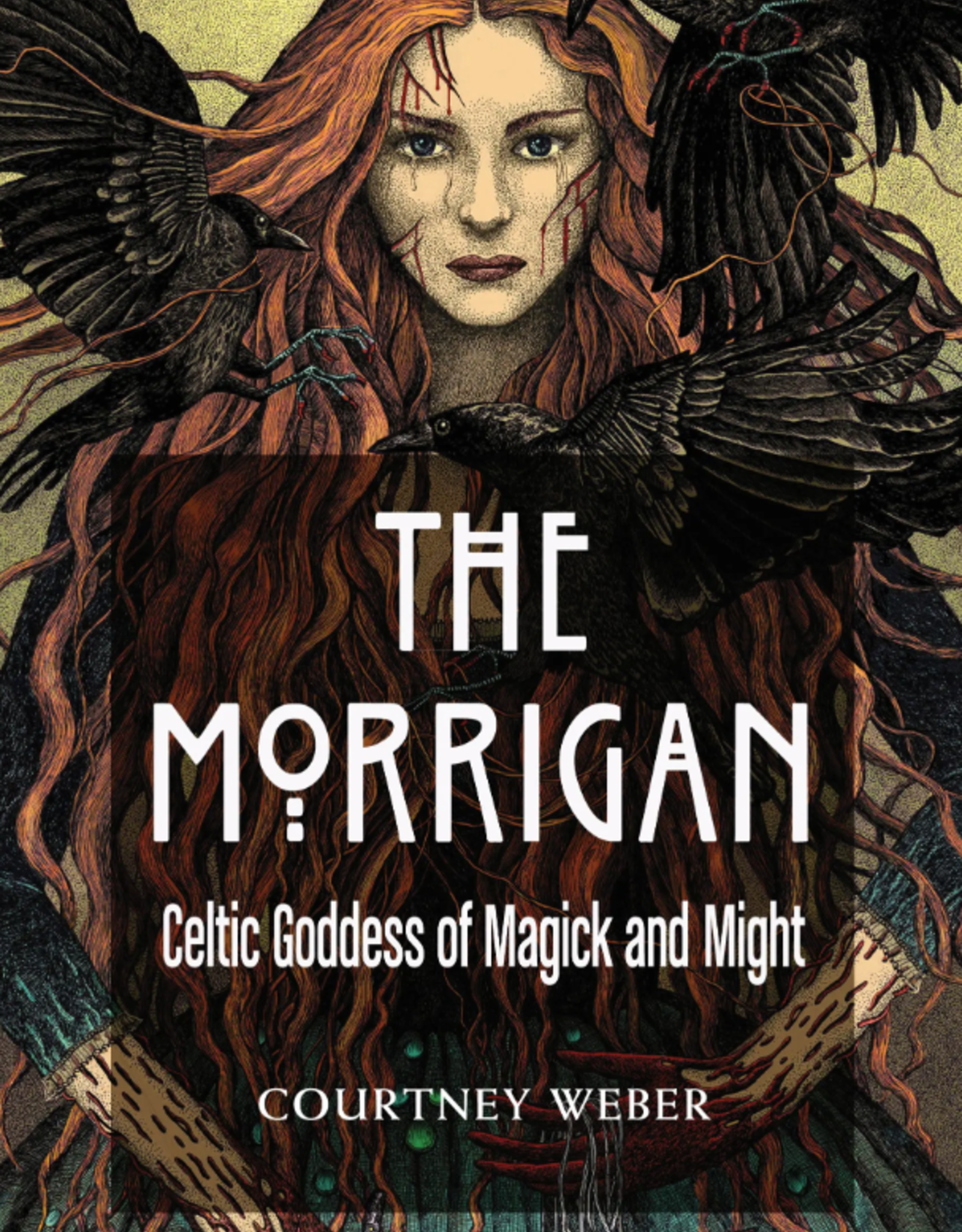 The Morrigan Celtic Goddess of Magick and Might Book
