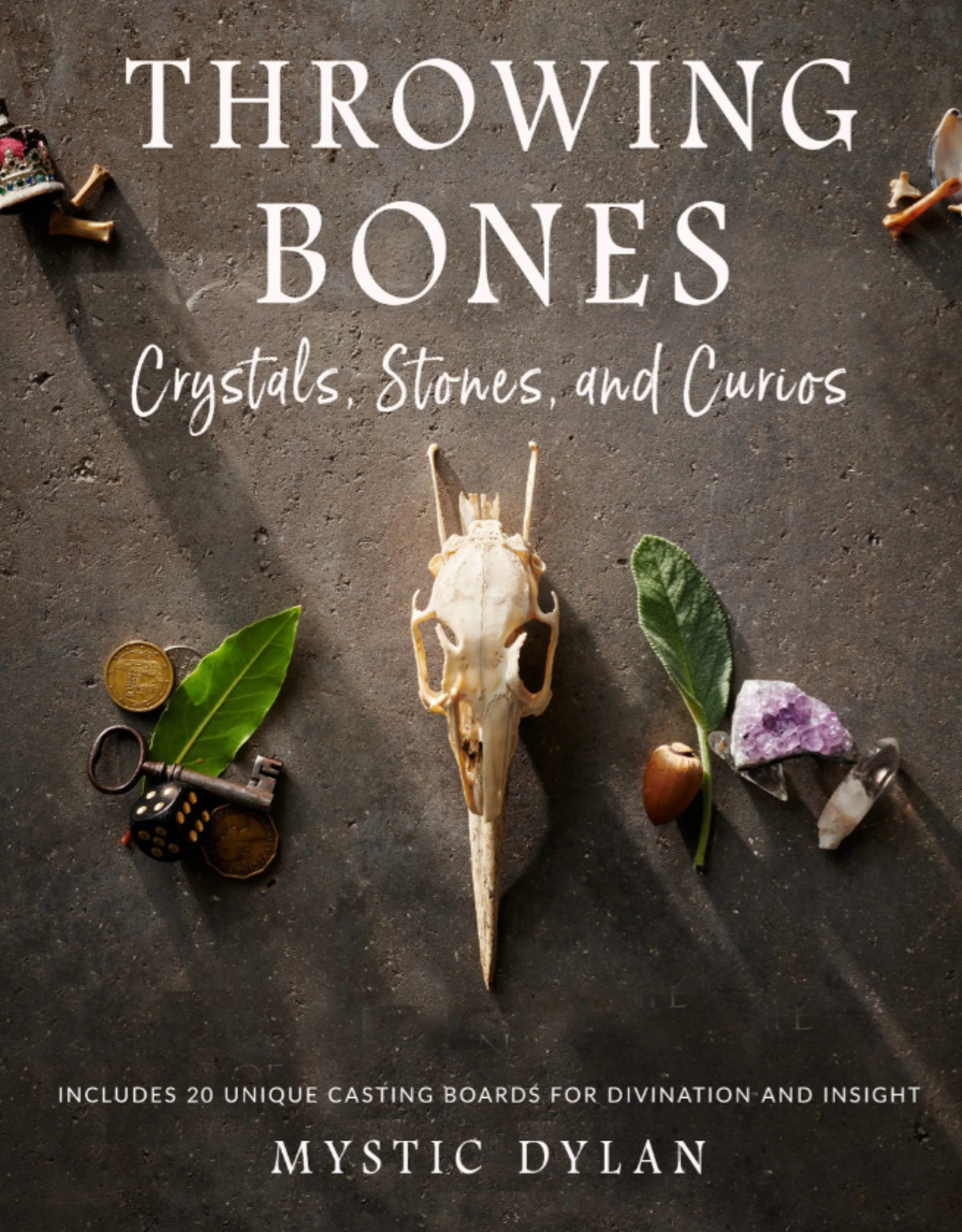 Throwing Bones, Crystals, Stones, and Curios
