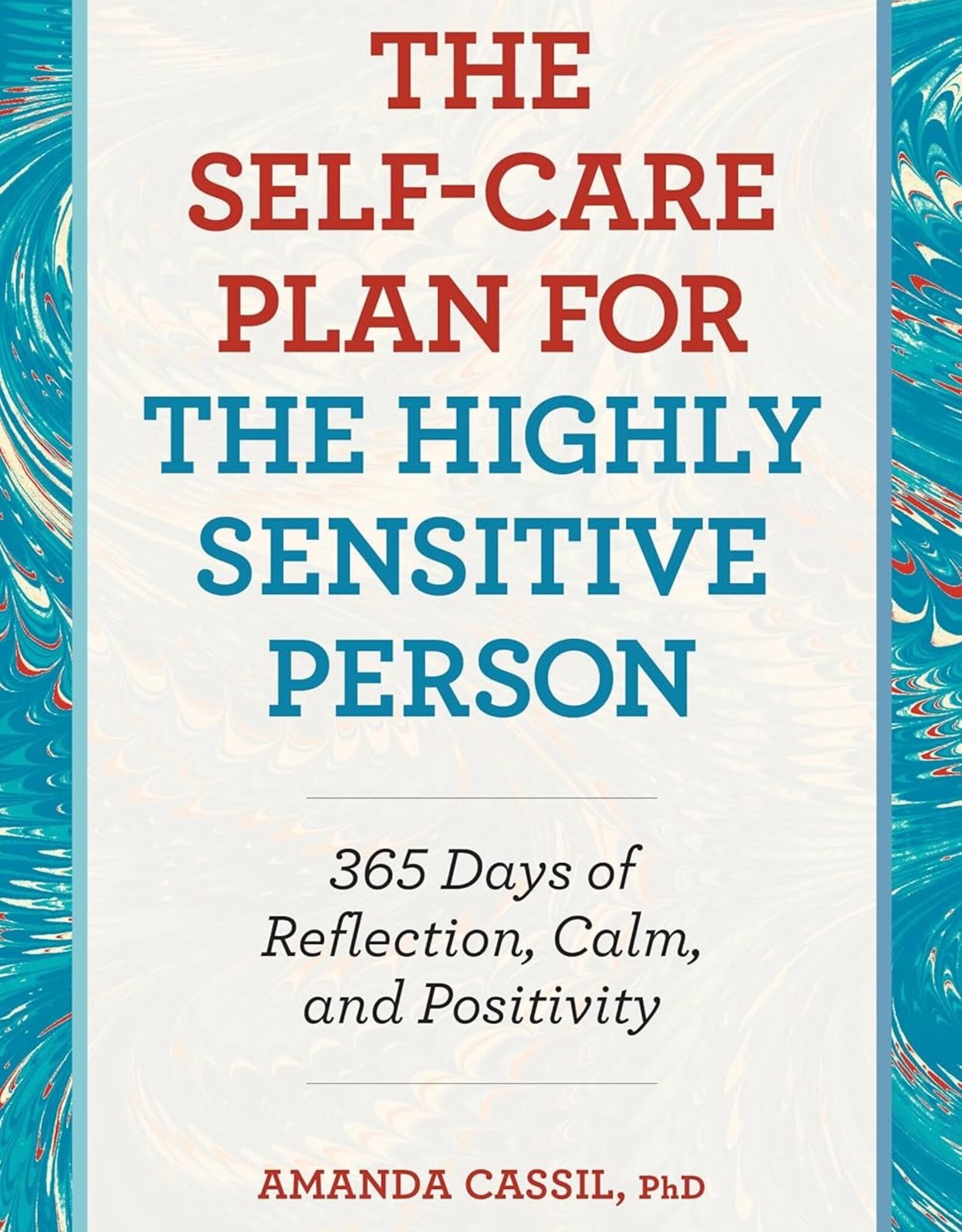 *The Self-Care Plan for the Highly Sensitive  Person