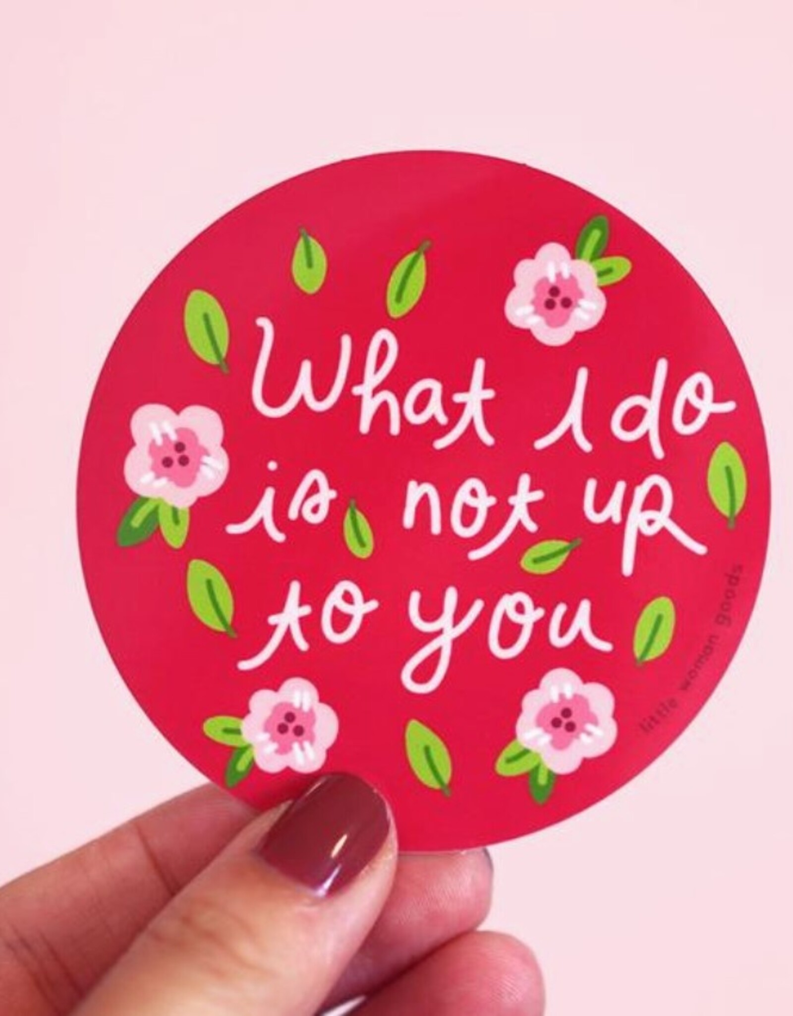What I Do Vinyl Sticker