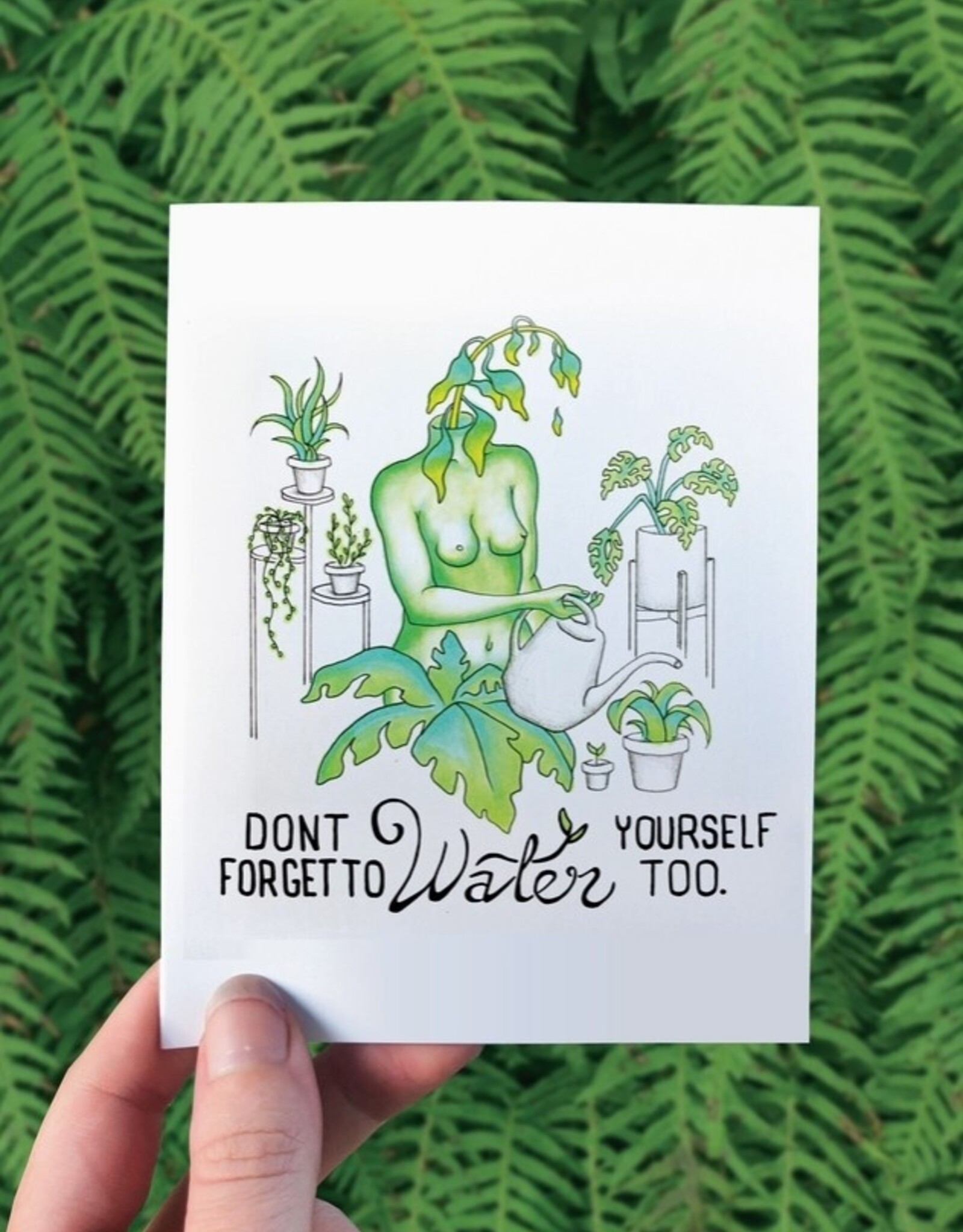 Water Yourself - Greeting Card - Houseplant Self Care Nature