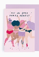 *Party Pants Birthday Card | Funny Card | Body Positive Cards
