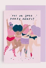 *Party Pants Birthday Card | Funny Card | Body Positive Cards