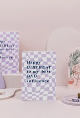 Bad Influence Birthday Card | Funny Birthday Cards