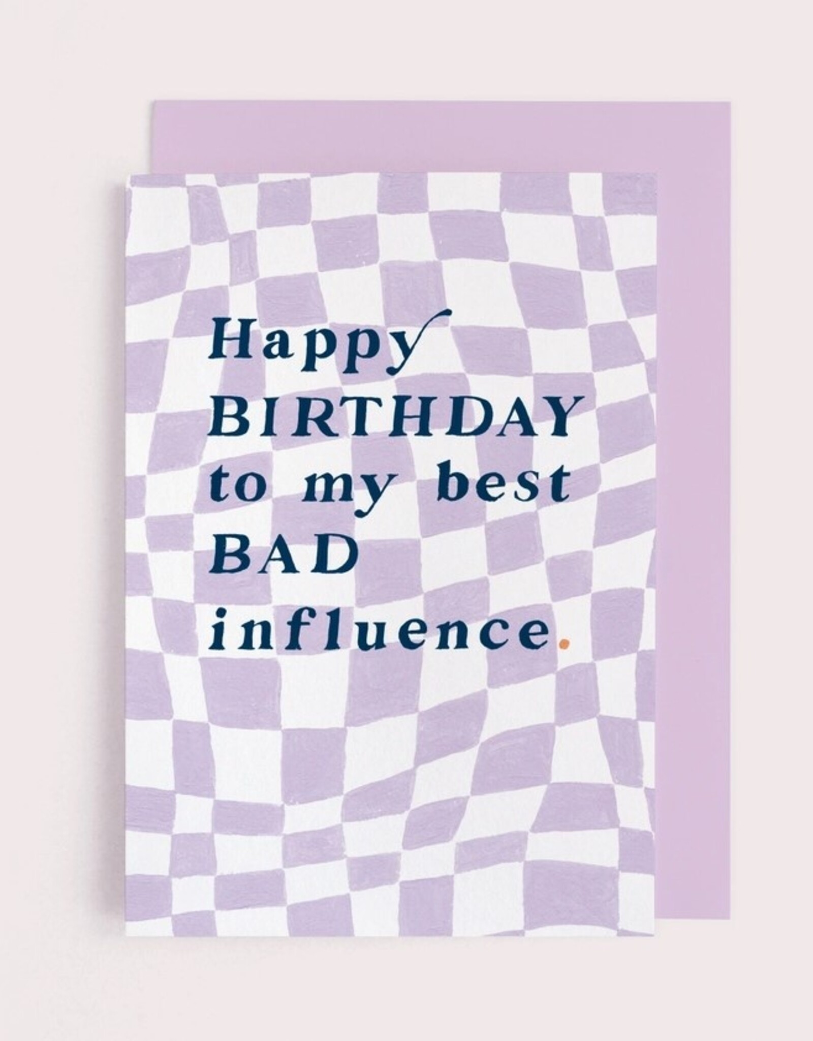 Bad Influence Birthday Card | Funny Birthday Cards