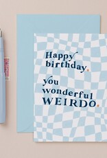 Birthday Weirdo Card | Birthday Cards | Male Birthday Cards