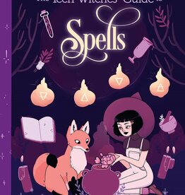 The Teen Witches' Guide to Spells