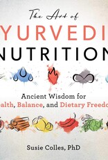 The Art of Ayurvedic Nutrition