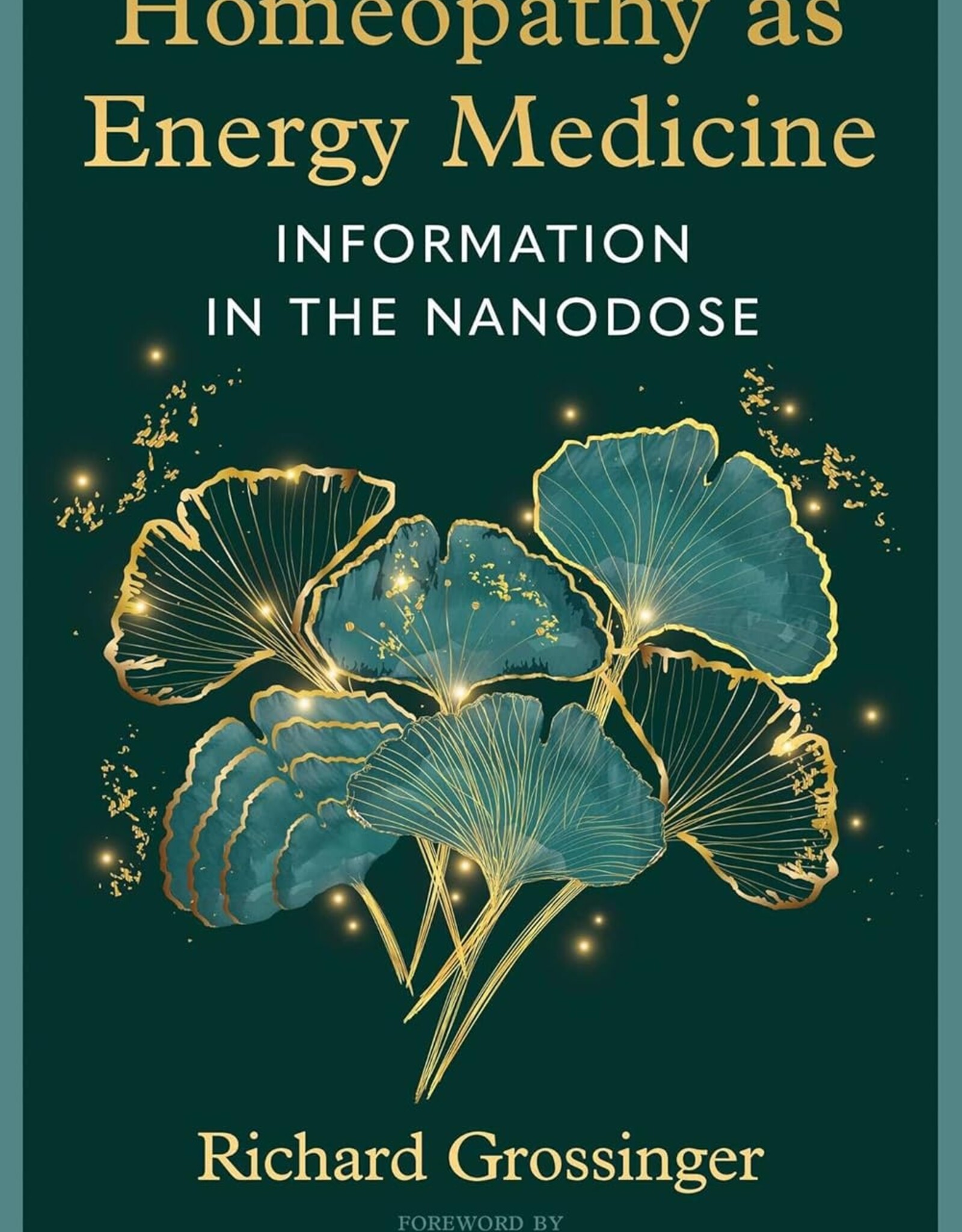Homeopathy as Energy Medicine