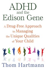 *ADHD and the Edison Gene