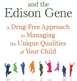 *ADHD and the Edison Gene