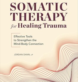 Somatic Therapy For Healing Trauma