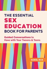 *The Essential Sex Education Book For Parents