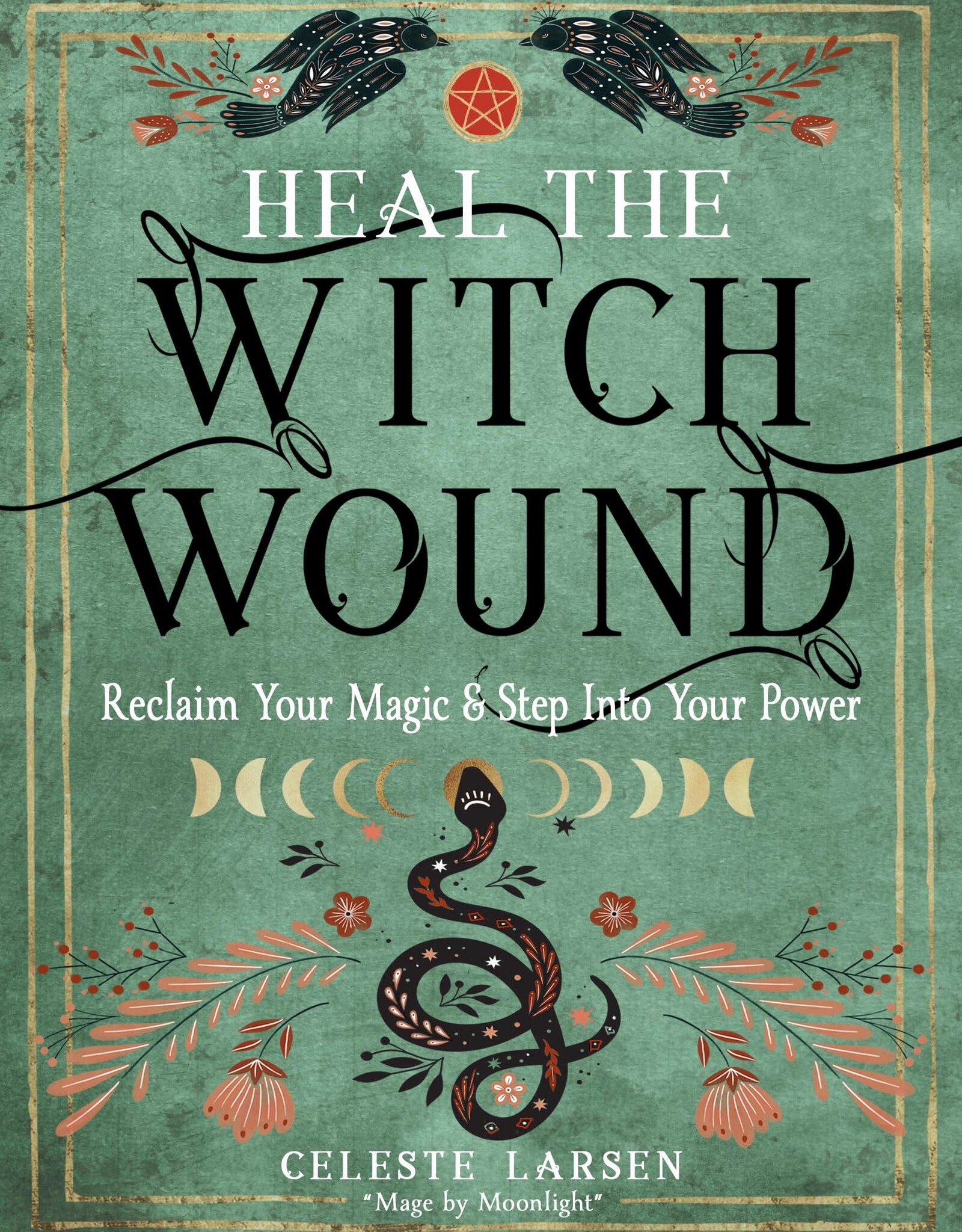 Heal The Witch Wound