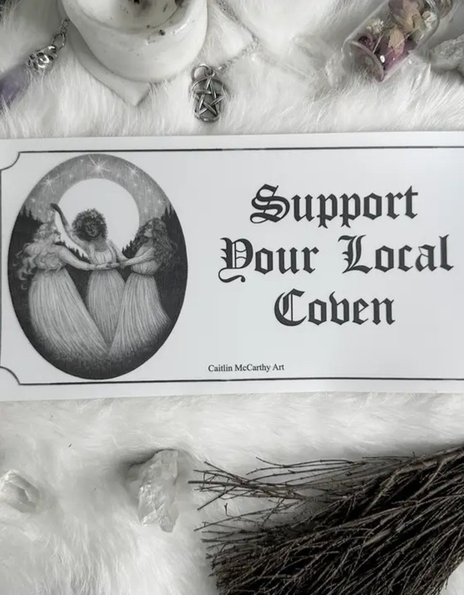 -Support Your Local Coven Bumper Sticker