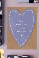 -Mother Like No Other Card | Mothers Day Cards | Mum Cards