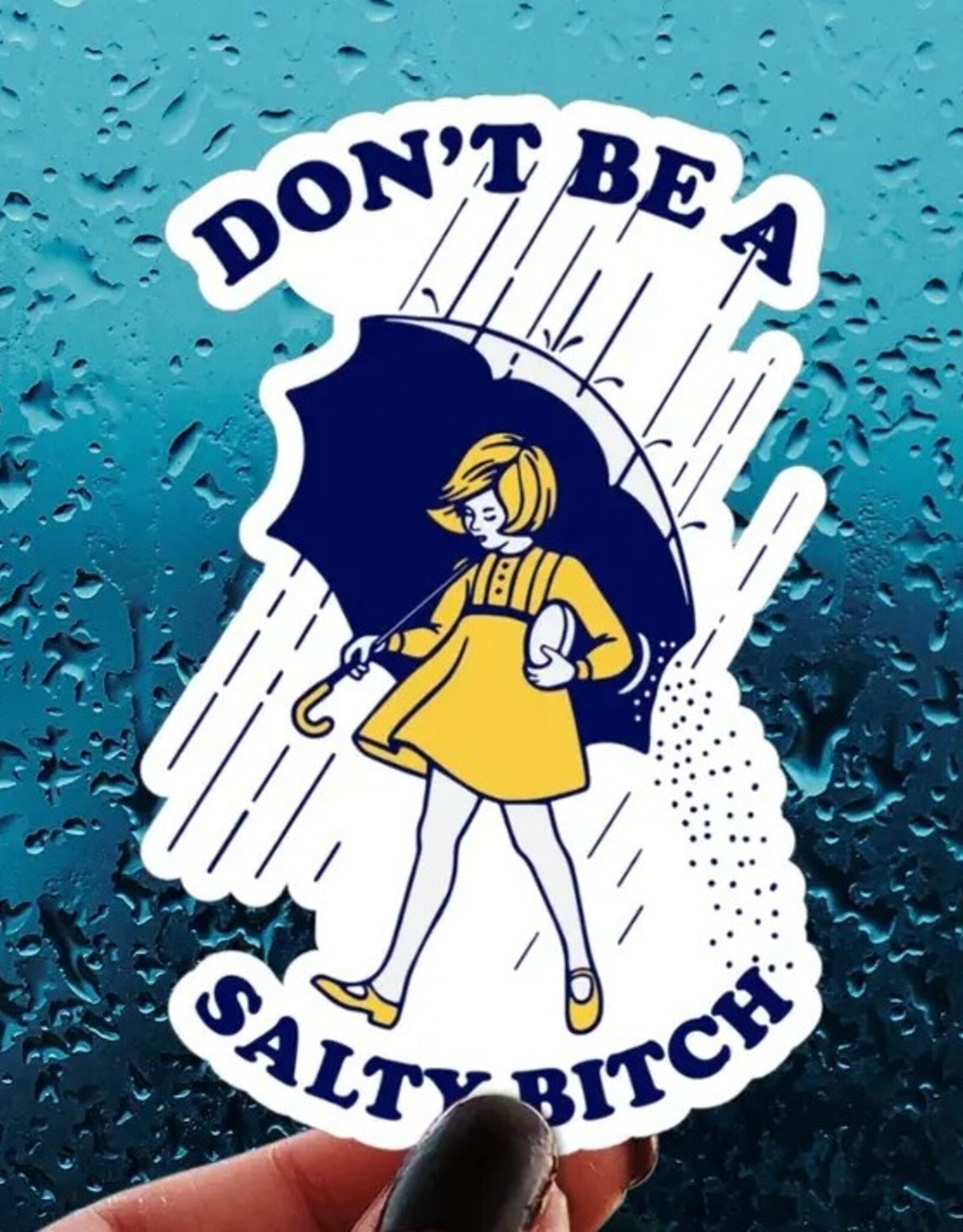 Don’T Be A Salty Bitch Sticker. Funny Sarcastic Vinyl Decal 3"