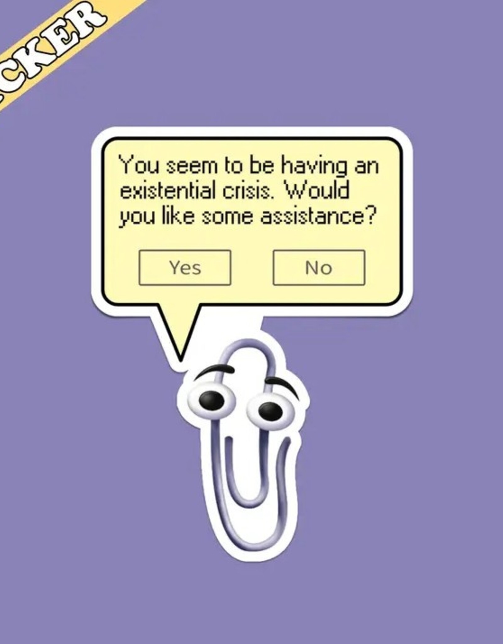 Pretty Toxic Stickers Existential Crisis Sticker, Funny Clippy Meme, 90s Nostalgia 3"