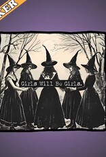 Girls Will Be Girls Sticker, Hex the Patriarchy, Witchy 3"