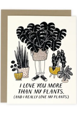 *More Than My Plants Card
