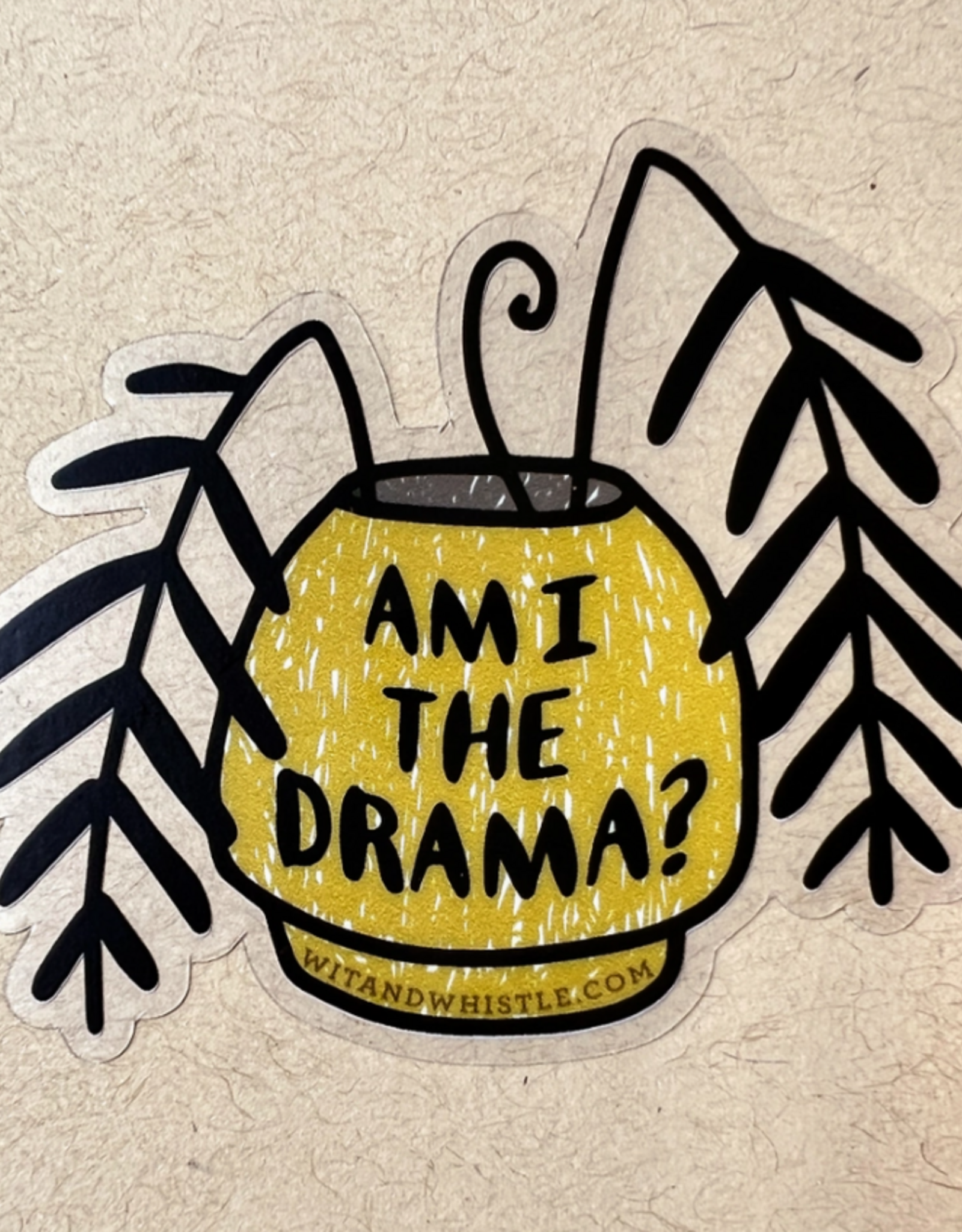 Sticker - Am I the Drama Fern