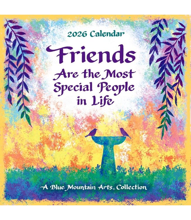 BLUE MOUNTAIN Blue Mountain Arts Friends Are the Most Special People in Life 2026 Wall Calendar