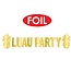 BEISTLE Foil Luau Party Streamer