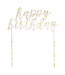 UNIQUE INDUSTRIES INC Happy Birthday Cake Topper Clear with Gold flake