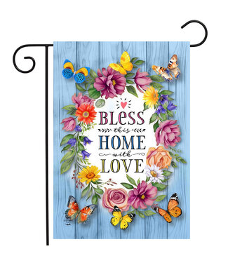 BRIARWOOD LANE Bless This Home With Love Garden Flag