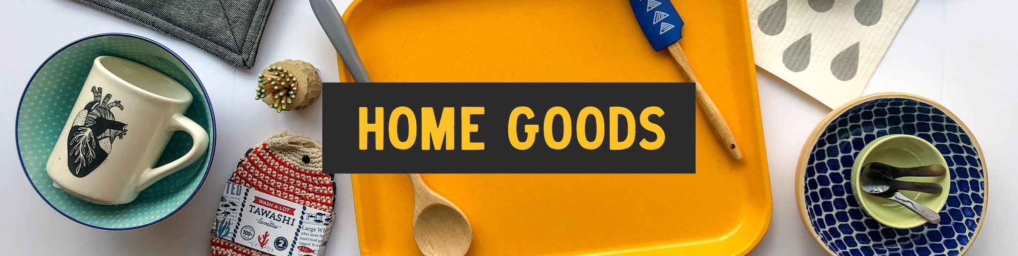Home Goods