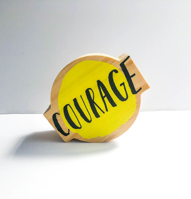 Wood Sign | Mini | Courage