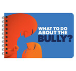Book | What To Do About The Bully?