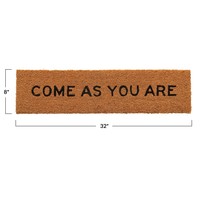 Creative Co-Op Doormat | Come as You Are | 32 x 8"