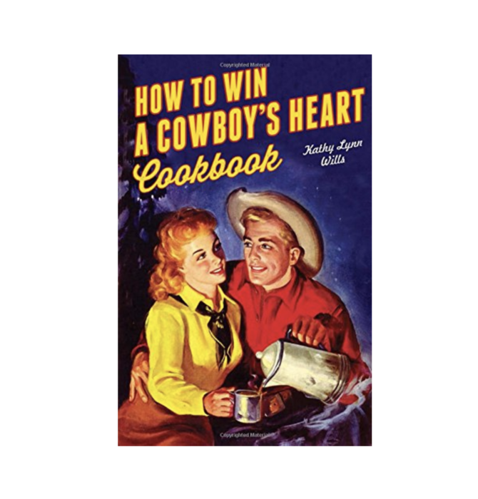 Book | How to Win A Cowboy's Heart Cookbook