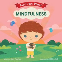 Ingram Publisher Services Board Book | Baby's Big World | Mindfulness
