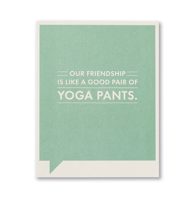 Card | Friendship | Yoga Pants