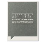 Card | Friendship | Makes You Feel Empowered