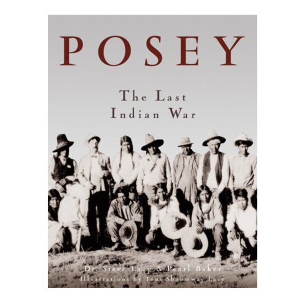 Gibbs Smith Book | Posey: The Last Indian War