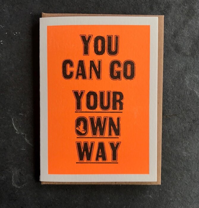 Card | You Can Go Your Own Way