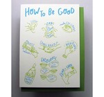 Card | Encouragement | How to Be Good