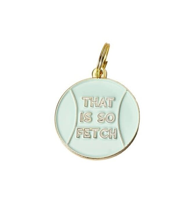 Pet ID Tag | That is so Fetch